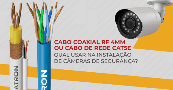 Cabo Coaxial RF 4mm ou CAT5e: Qual o Melhor para CFTV?