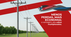 Cabos Multiplexados: Menos Perdas e Mais Economia na Rede