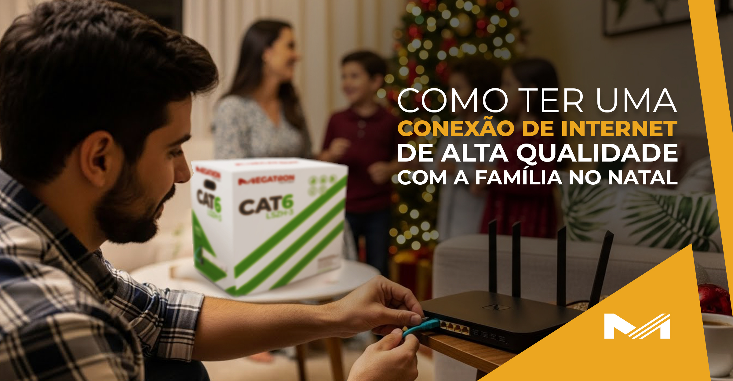 Como ter uma conexão de internet de alta qualidade com a família no Natal