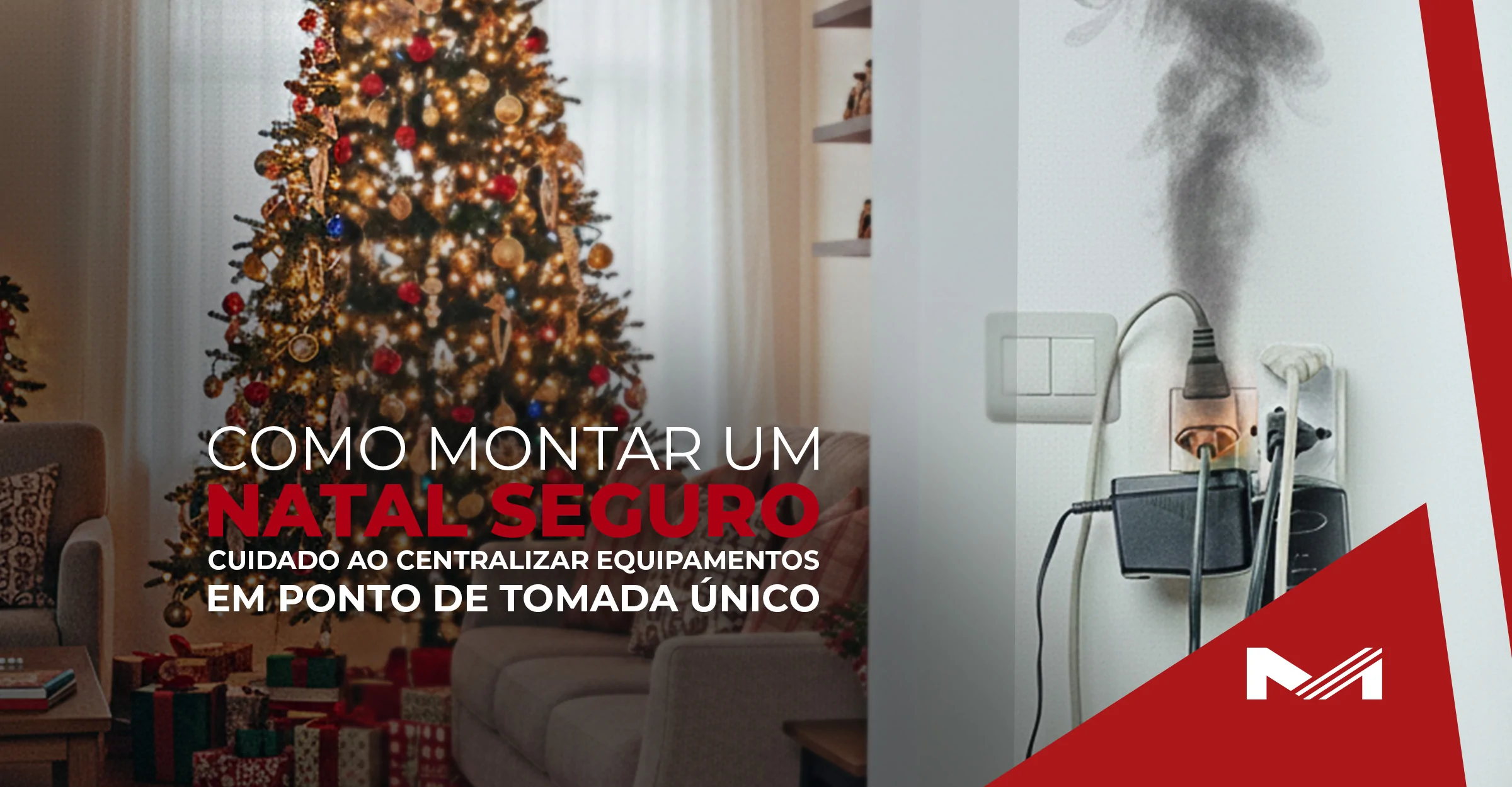 Cuidado com tomadas juntas e riscos à sua instalação